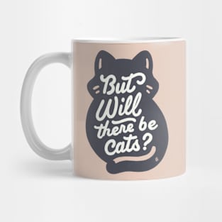 But will there be cats Mug